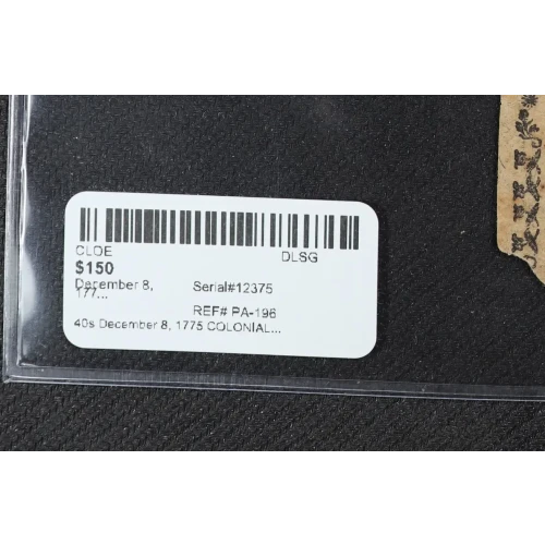 40s December 8, 1775  COLONIAL CURRENCY PA-196